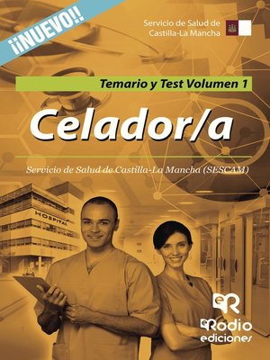 cover image of Celador/a. Servicio de Salud de Castilla-La Mancha (SESCAM). Temario y Test. Volumen 1